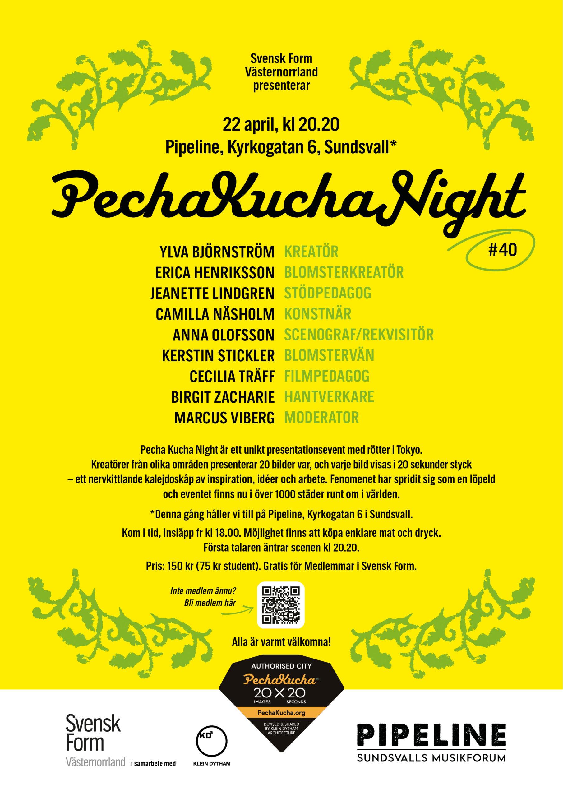 Pecha Kucha Night #40 på Pipeline i Sundsvall. 22 april kl 20.20